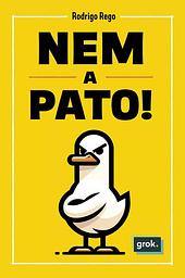 Nem a pato!